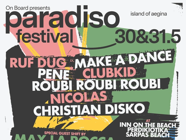 ΤΟ PARADISO FESTIVAL ΕΠΙΣΤΡΕΦΕΙ ΣΤΗΝ ΑΙΓΙΝΑ ΓΙΑ 2η ΧΡΟΝΙΑ
